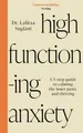 Produktbild: Dr Lalitaa Suglani - High-Functioning Anxiety   A 5-Step Guide to Calm - G245z