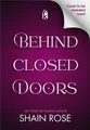 Produktbild: Behind Closed Doors: Deluxe Limited Edi..., Rose, Shain
