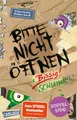 Produktbild: Bitte nicht öffnen: Doppelband (Enthält die Bände 1: Bissig!, 2: Schleimig!): Zwei wildwitzige Abenteuer für Mädchen und Jungen ab 8!