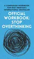 Produktbild: OFFICIAL WORKBOOK for STOP OVERTHINKING: A Companion Workbook for Nick Trenton's International Bestseller