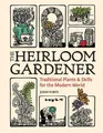 Produktbild: John Forti Heirloom Gardener: Traditional Plants and Skills  (Gebundene Ausgabe)