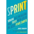 Produktbild: Sprint How to Solve Big Problems and Test New Ideas in Just Five Days. From Google Ventures