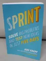 Produktbild: Sprint: How to Solve Big Problems and Test New Ideas in Just Five Days Englisch