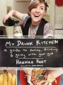 Produktbild: My Drunk Kitchen: A Guide to Eating, Drinking, and Going with Your Gut, Hart, Ha