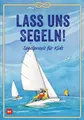Produktbild: Claudia Myatt Lass uns segeln!