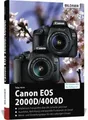 Produktbild: Canon EOS 2000D/4000D - Für bessere Fotos von Anfang an|Tobias Horn|Deutsch