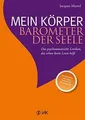 Produktbild: Mein Körper - Barometer der Seele: Das psychosomatis... | Buch | Zustand wie neu