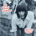 Produktbild: Ah Quel Cinema by STEREO TOTAL [VINYL]