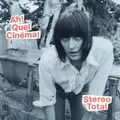 Produktbild: Stereo Total: Ah! Quel Cinéma! - Tapete Musik  - (LP / A)