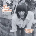 Produktbild: Stereo Total Ah! Quel Cinéma! NEAR MINT Tapete records Vinyl LP