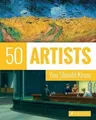 Produktbild: Lars Roeper Thomas Koester 50 Artists You Should Know (Taschenbuch) (US IMPORT)