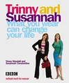 Produktbild: What You Wear Can Change Your Life: Trinny & Susannah (E)