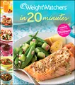 Produktbild: Weight Watchers In 20 Minutes: 250 Fast and Easy Recipes―Microwave, 5-Ingredient, and 15-Minute Dishes (Weight Watchers Cooking)