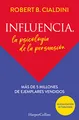 Produktbild: Influencia. La psicología de la persuasión: La psicología de la persuasión (The Persuasion Psychology)