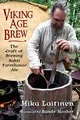 Produktbild: Viking Age Brew: The Craft of Brewing Sahti Farmhouse Ale