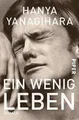 Produktbild: Hanya Yanagihara - Ein Wenig Leben #B2056322