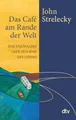 Produktbild: Das Café am Rande der Welt: Eine Erzählung über den Sinn des Lebens | Mit einer Weihnachtsgeschichte von John Strelecky