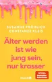 Produktbild: Älter werden ist wie jung sein, nur krasser | Susanne Fröhlich