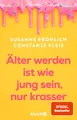 Produktbild: Älter werden ist wie jung sein, nur krasser Susanne Fröhlich