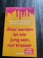 Produktbild: Älter werden ist wie jung sein , nur Krasser von S. Fröhlich u. C . KLeis ungele