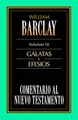 Produktbild: Comentario al Nuevo Testamento Vol. 10 - Gálatas y Efesios: Galatas y Efesios (Comentario al N.T. Barclay, Band 10)