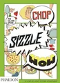 Produktbild: Chop, Sizzle, Wow: The Silver Spoon Comic Cookboo by The Silver Spoon 0714867462