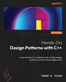 Produktbild: Hands-On Design Patterns with C++: Solve common C++ problems with modern design patterns and build robust applications