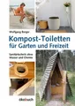 Produktbild: Kompost-Toiletten für Garten und Freizeit ~ Wolfgang Berger ~  9783936896794