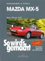 Produktbild: Mazda MX-5 NA/NB Reparaturanleitung So wirds gemacht Reparaturbuch/Handbuch/MX5