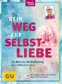 Produktbild: Dein Weg zur Selbstliebe: Mit dem Mut zur Veränderu... | Buch | Zustand sehr gut