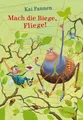 Produktbild: Kai Pannen ~ Mach die Biege, Fliege! 9783864293399