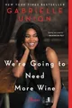 Produktbild: Gabrielle Union | We're Going to Need More Wine | Taschenbuch | Englisch (2019)