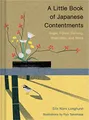 Produktbild: A Little Book of Japanese Contentments: Ikigai, Forest Bathing, Wabi-sabi, and More (Japanese Books, Mindfulness Books, Books about Culture, Spiritual Books)