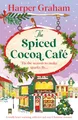 Produktbild: The Spiced Cocoa Café: A totally heart-warming, addictive and cozy Christmas romance (Maple Falls, Band 2)