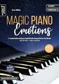 Produktbild: Magic Piano Emotions: 11 zauberhafte moderne & gefühlvolle Kompositionen für Klavier (inkl. QR-Codes + Audio-Download). Romantische Klavierstücke. Klaviernoten. Einaudi. Yiruma. Tiersen.