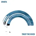 Produktbild: SPARTA - TRUST THE RIVER   VINYL LP NEU
