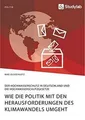 Produktbild: Wie die Politik mit den Herausforderungen des Klima... | Buch | Zustand sehr gut