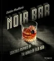 Produktbild: Eddie Mullers Noir Bar: Cocktails Inspired by the ... | Buch | Zustand sehr gut