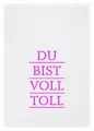 Produktbild: Geschirrtuch weiß, du bist voll toll in Pink
