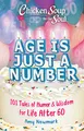 Produktbild: Chicken Soup for the Soul: Age Is Just a Number: 101 Stories of Humor & Wisdom for Life After 60