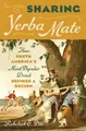 Produktbild: Rebekah E. Pite Sharing Yerba Mate (Taschenbuch)