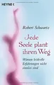 Produktbild: Jede Seele plant ihren Weg: Warum leidvolle Erfahrungen ... | Buch | Zustand gut