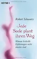 Produktbild: Jede Seele plant ihren Weg: Warum leidvolle Erfahru... | Buch | Zustand sehr gut