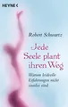 Produktbild: Jede Seele plant ihren Weg Robert Schwartz