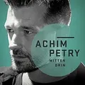 Produktbild: Mittendrin von Petry,Achim | CD | Zustand sehr gut