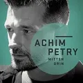 Produktbild: Mittendrin von Petry,Achim | CD | Zustand akzeptabel