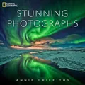 Produktbild: National Geographic Stunning Photographs by Griffiths, Annie 1426213921