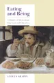 Produktbild: Eating and Being: A History of Ideas About Our Food and Ourselves