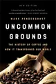 Produktbild: Uncommon Grounds (New edition): The..., Pendergrast, Ma