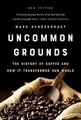 Produktbild: Uncommon Grounds (New edition): The History of Coff... | Buch | Zustand sehr gut